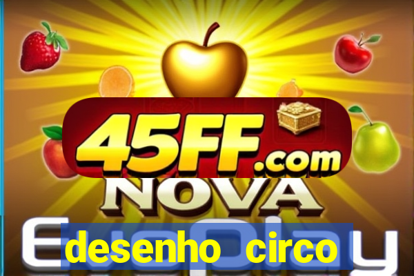 desenho circo digital para colorir